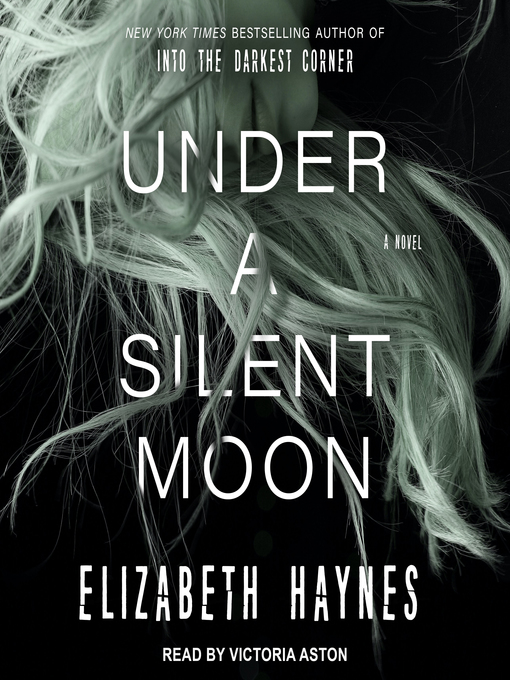 Title details for Under a Silent Moon by Elizabeth Haynes - Available